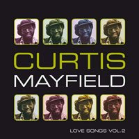 Cover for Curtis Mayfield · Love Songs Vol 2 (LP) (2008)