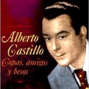Cover for Alberto Castillo  · Copas, Amigos Y Besos (CD)
