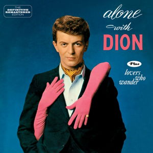 Alone With Dion / Lovers Who Wander - Dion - Muziek - HOO DOO RECORDS - 8436542016513 - 16 juni 2014