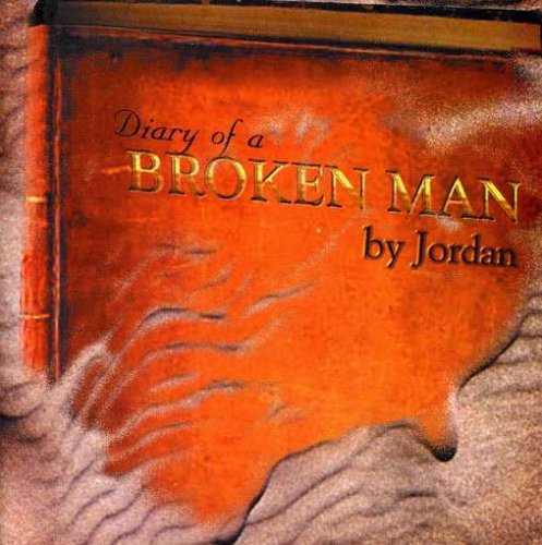 Cover for Jordan · Diary of a Broken Man (CD) (2008)