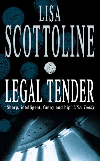 Legal Tender - Lisa Scottoline - Książki - HarperCollins Publishers - 9780006498513 - 19 stycznia 1998