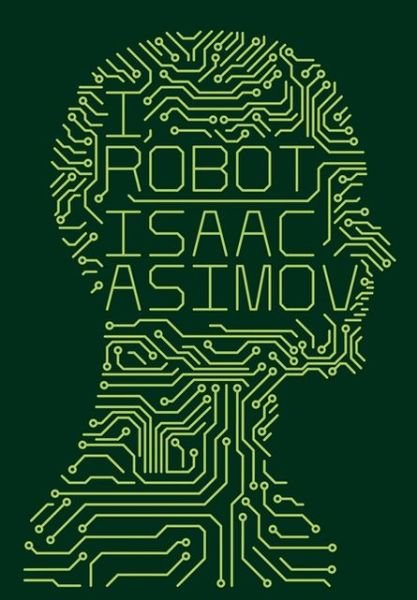 Cover for Isaac Asimov · I, Robot (Hardcover bog) [Clothbound edition] (2013)