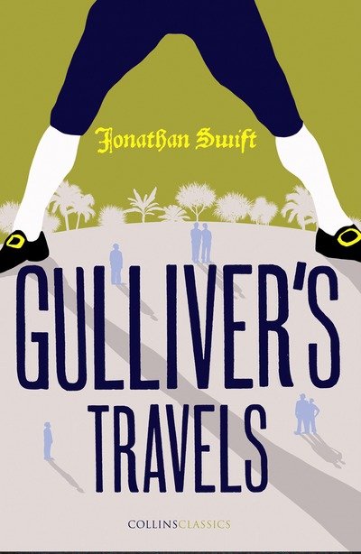 Cover for Jonathan Swift · Gulliver’s Travels - Collins Classics (Paperback Bog) (2018)