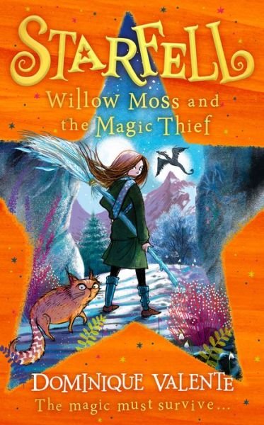 Starfell: Willow Moss and the Magic Thief - Starfell - Dominique Valente - Książki - HarperCollins Publishers - 9780008308513 - 3 marca 2022
