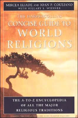 Cover for Mircea Eliade · Hc Concise Guide to World Religions (Paperback Book) [Annotated edition] (1999)