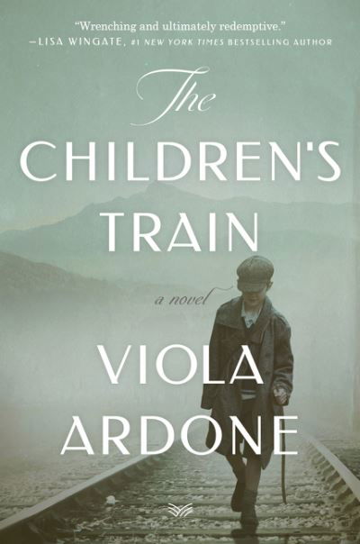 Cover for Viola Ardone · The Children's Train: A Novel (Pocketbok) (2021)