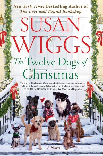 Cover for Susan Wiggs · The Twelve Dogs of Christmas: A Novel (Inbunden Bok) (2023)