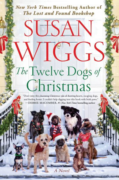 Cover for Susan Wiggs · The Twelve Dogs of Christmas: A Novel (Hardcover bog) (2023)