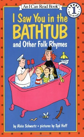 Cover for Alvin Schwartz · I Saw You in the Bathtub and Other Folk Rhymes - I Can Read Level 1 (Pocketbok) [Reprint edition] (1991)