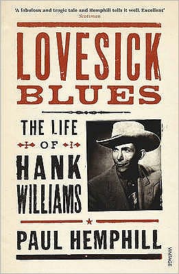 Cover for Paul Hemphill · Lovesick Blues: The Life of Hank Williams (Paperback Book) (2006)