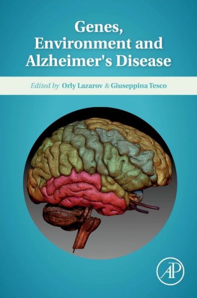 Cover for Orly Lazarov · Genes, Environment and Alzheimer's Disease (Hardcover Book) (2016)