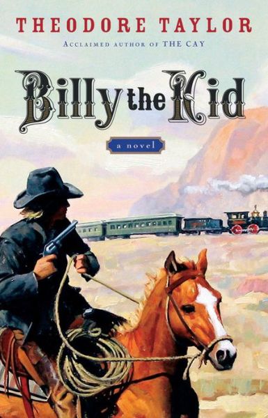 Cover for Theodore Taylor · Billy the Kid: A Novel (Taschenbuch) [Reprint edition] (2006)