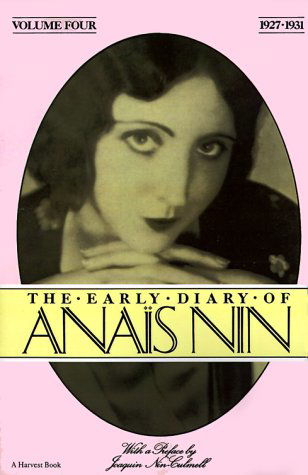 The Early Diary of Anais Nin, Vol. 4 (1927-1931) - Anaïs Nin - Bøger - Mariner Books - 9780156272513 - 25. april 1986