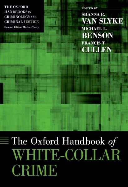 Cover for The Oxford Handbook of White-Collar Crime - Oxford Handbooks (Hardcover Book) (2016)