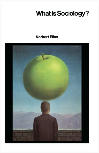 Cover for Norbert Elias · What Is Sociology? (Paperback Book) (1984)