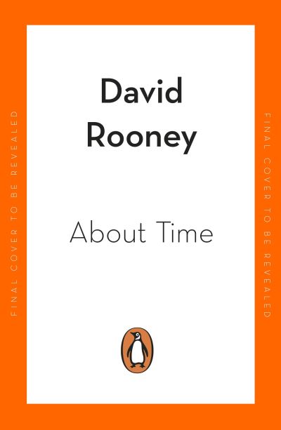 Cover for David Rooney · About Time: A History of Civilization in Twelve Clocks (Paperback Book) (2022)