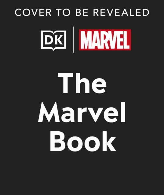 Cover for Stephen Wiacek · The Marvel Book New Edition: Expand Your Knowledge of a Vast Comics Universe (Hardcover Book) (2025)