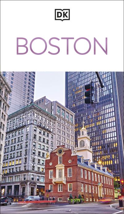 DK Boston - Travel Guide - DK Travel - Books - Dorling Kindersley Ltd - 9780241734513 - June 5, 2025