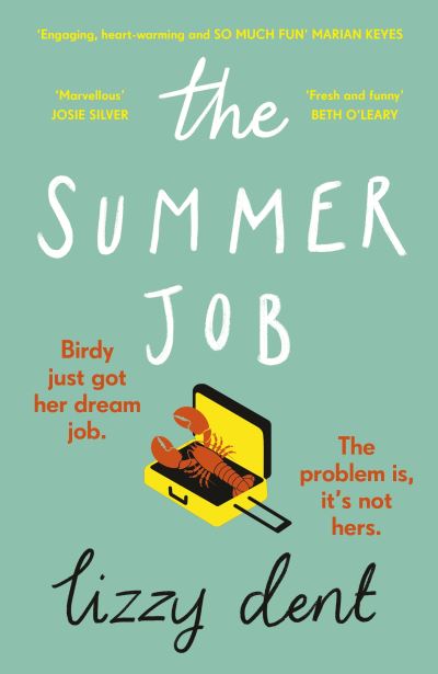 Cover for Lizzy Dent · The Summer Job (Paperback Book) (2021)