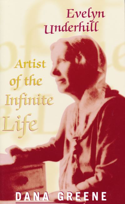 Cover for Dana Greene · Evelyn Underhill: Artist of the Infinite Life (Paperback Book) (1998)