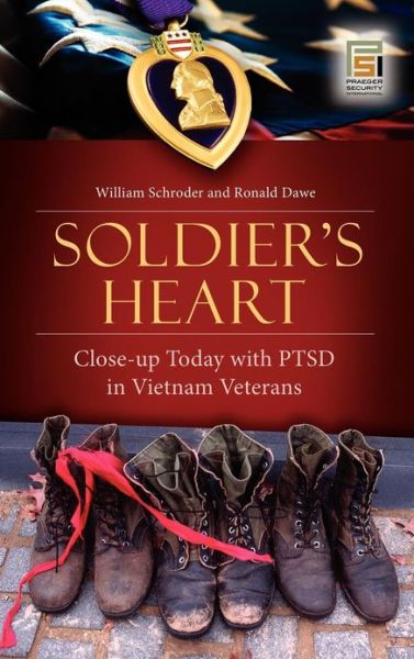 Cover for William Schroder · Soldier's Heart: Close-up Today with PTSD in Vietnam Veterans - Praeger Security International (Hardcover Book) (2007)