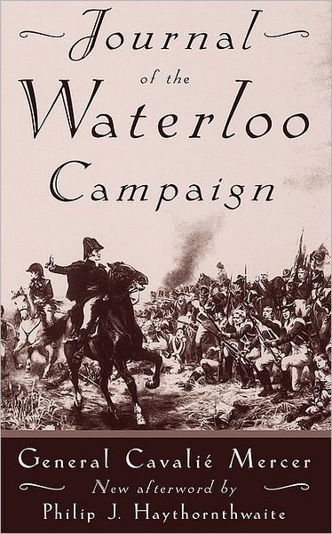 Cover for Cavalie Mercer · Journal Of The Waterloo Campaign (Paperback Book) (1995)