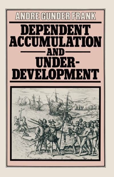 Cover for Andre Gunder Frank · Dependent Accumulation and Underdevelopment (Paperback Bog) [1978 edition] (1979)