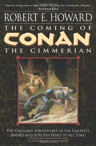 Cover for Robert E. Howard · The Coming of Conan the Cimmerian: the Original Adventures of the Greatest Sword and Sorcery Hero of All Time! (Pocketbok) (2003)