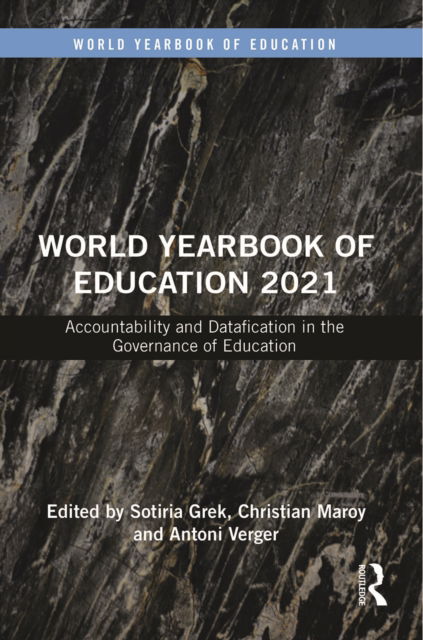 Cover for Sotiria Grek · World Yearbook of Education 2021: Accountability and Datafication in the Governance of Education - World Yearbook of Education (Pocketbok) (2022)