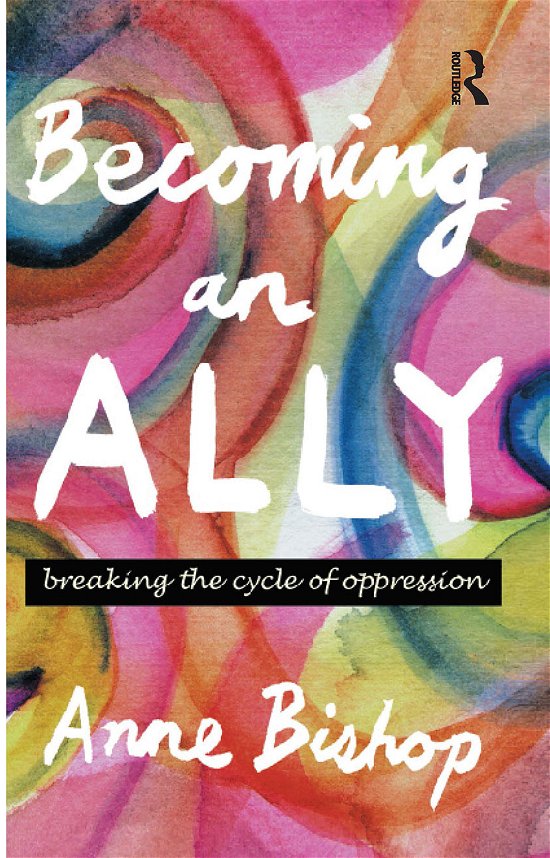 Cover for Anne Bishop · Becoming an Ally: Breaking the cycle of oppression (Hardcover bog) (2021)