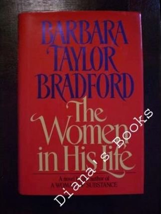 Cover for Barbara Taylor Bradford · The women in his life (Bog) [1st edition] (1990)