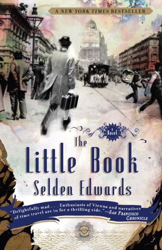 Cover for Selden Edwards · The Little Book: a Novel (Paperback Book) [Reprint edition] (2009)