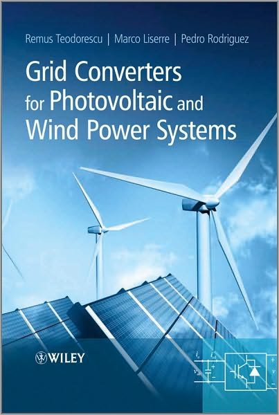 Cover for Teodorescu, Remus (Institute of Energy Technology) · Grid Converters for Photovoltaic and Wind Power Systems - IEEE Press (Hardcover bog) (2011)