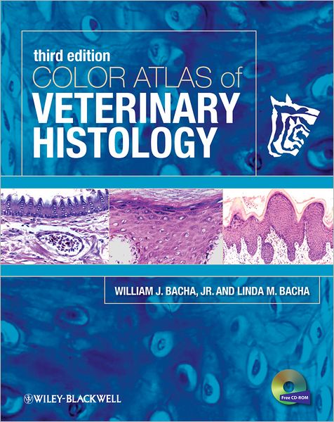 Cover for Bacha Jr., William J. (Rutgers University) · Color Atlas of Veterinary Histology (Book) (2012)