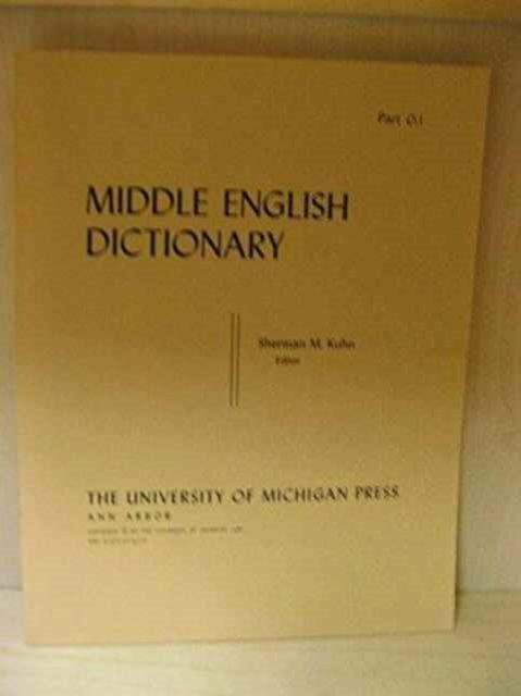 Middle English Dictionary: O.1 - Middle English Dictionary -  - Libros - The University of Michigan Press - 9780472011513 - 28 de febrero de 1980