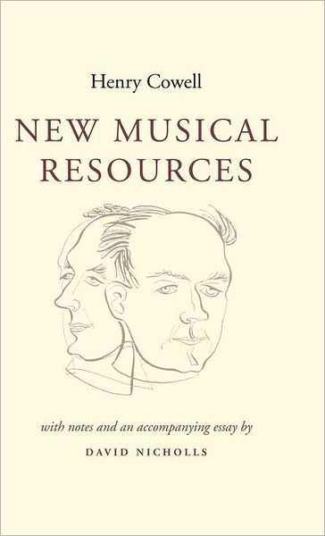 Cover for Henry Cowell · New Musical Resources (Hardcover bog) (1996)