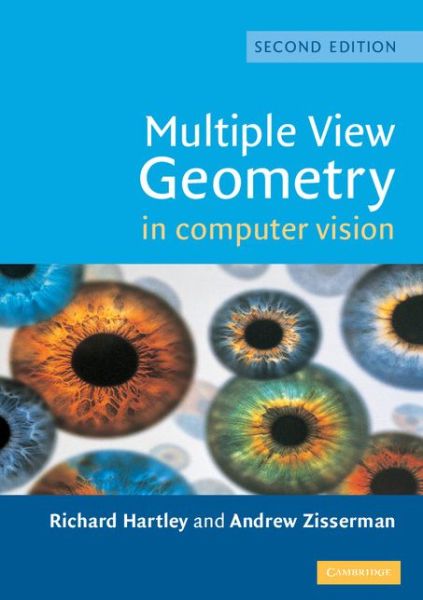 Multiple View Geometry in Computer Vision - Hartley, Richard (Australian National University, Canberra) - Livros - Cambridge University Press - 9780521540513 - 25 de março de 2004