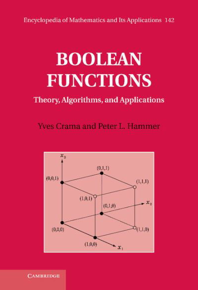 Cover for Crama, Yves (Universite de Liege, Belgium) · Boolean Functions: Theory, Algorithms, and Applications - Encyclopedia of Mathematics and its Applications (Inbunden Bok) (2011)