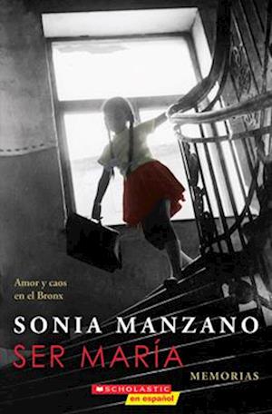 Cover for Sonia Manzano · Ser María (Book) (2016)