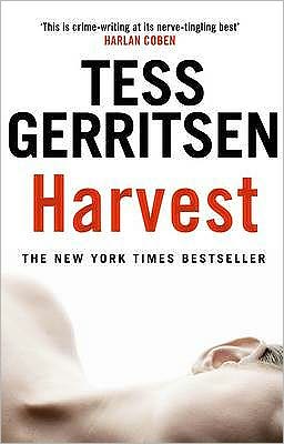 Harvest - Tess Gerritsen - Books - Transworld Publishers Ltd - 9780553824513 - 2010