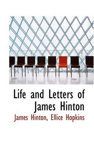 Cover for James Hinton · Life and Letters of James Hinton (Paperback Book) (2008)