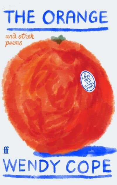 Cover for Wendy Cope · The Orange and other poems (Innbunden bok) [Main edition] (2023)