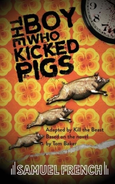 Cover for Kill The Beast · The Boy Who Kicked Pigs (Paperback Book) (2020)