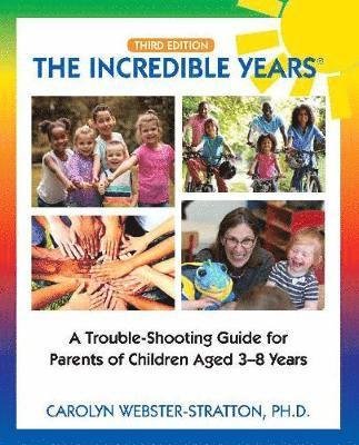 Cover for Carolyn Webster-Stratton · The Incredible Years ®: Trouble Shooting Guide for Parents of Children Aged 3-8 Years (Paperback Bog) (2019)