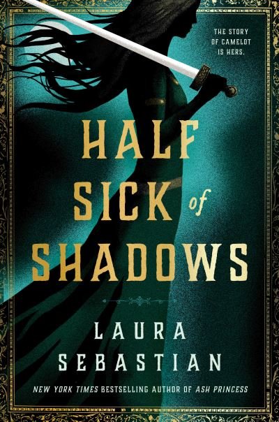 Cover for Laura Sebastian · Half Sick of Shadows (Innbunden bok) (2021)