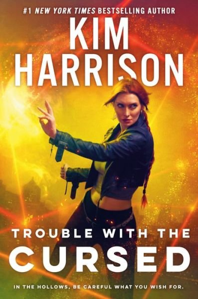 Cover for Kim Harrison · Trouble With The Cursed (Inbunden Bok) (2022)