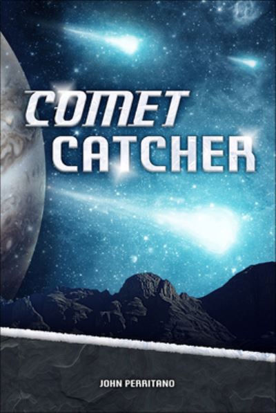 Cover for John Perritano · Comet Catcher (Hardcover Book) (2018)