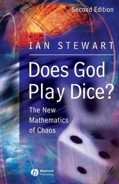 Does God Play Dice?: The New Mathematics of Chaos - Ian Stewart - Livres - John Wiley and Sons Ltd - 9780631232513 - 1 décembre 2001