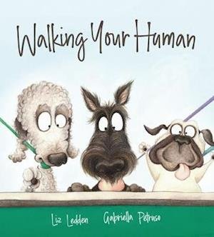 Cover for Liz Ledden · Walking Your Human (Inbunden Bok) [New edition] (2021)