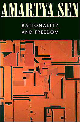 Cover for Sen, Amartya, FBA · Rationality and Freedom (Pocketbok) (2004)